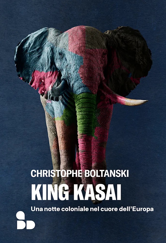 Christophe Boltanski King Kasai (Add editore)