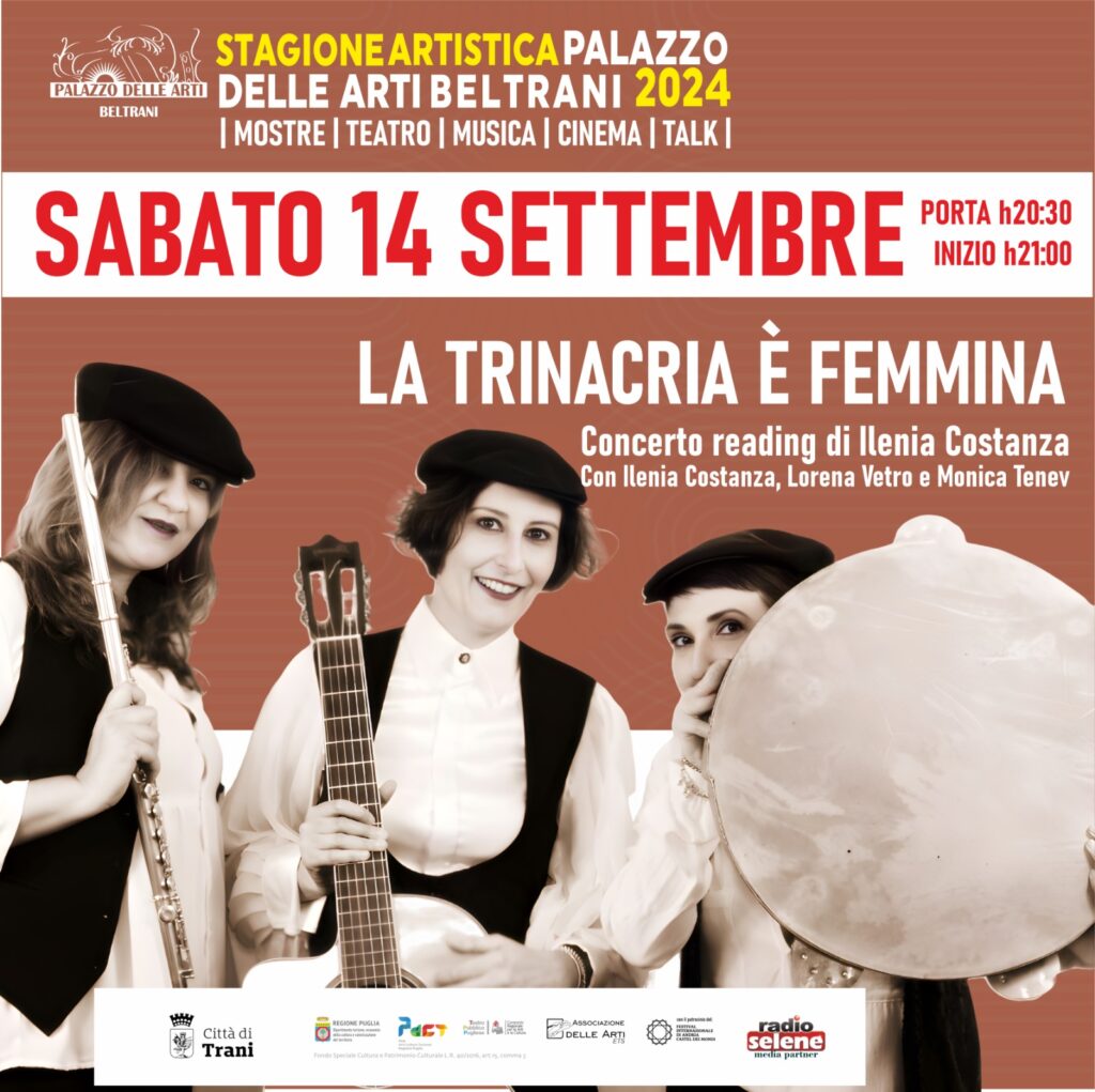 Loc. La Trinacria è femmina, Teatro d'autore, 14 settembre, Palazzo delle Arti Beltrani, Trani